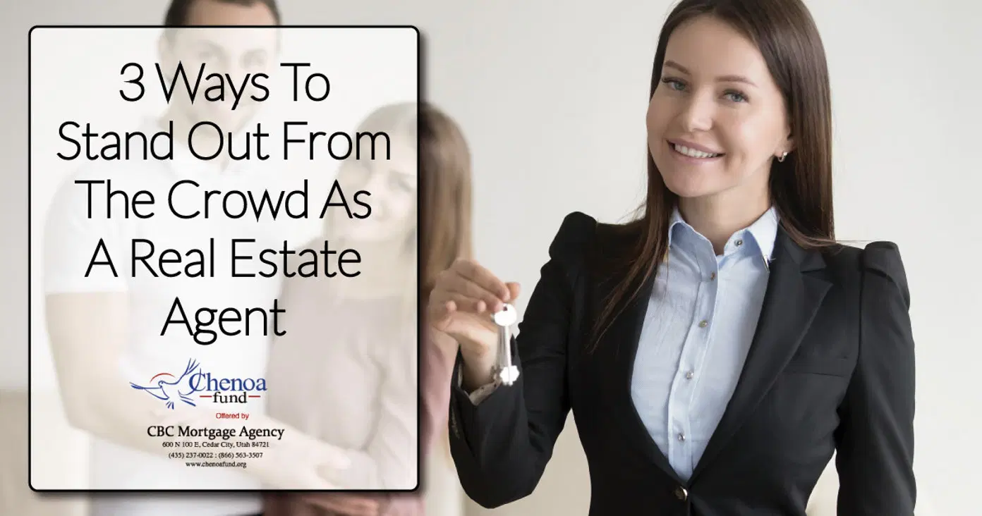3 Ways To Stand Out From The Crowd As A Real Estate Agent